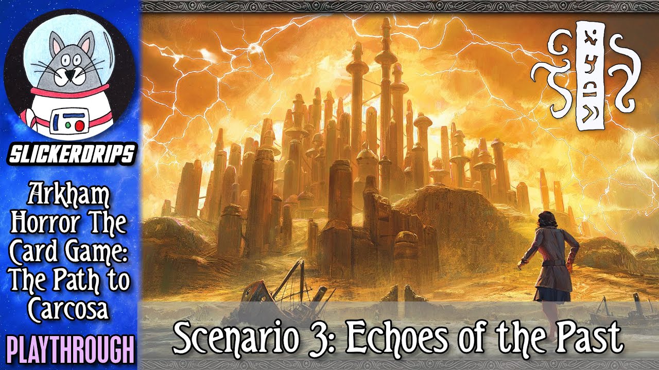 Arkham Horror: The Card Game - The Path to Carcosa | Scenario 3