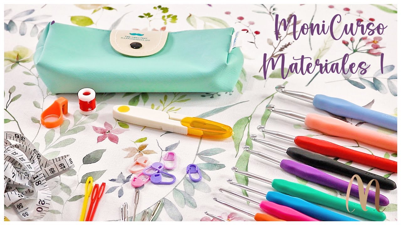 Moni-Curso -  Materiales 1 -  Guía Paso a Paso - Tutorial Crochet Fácil