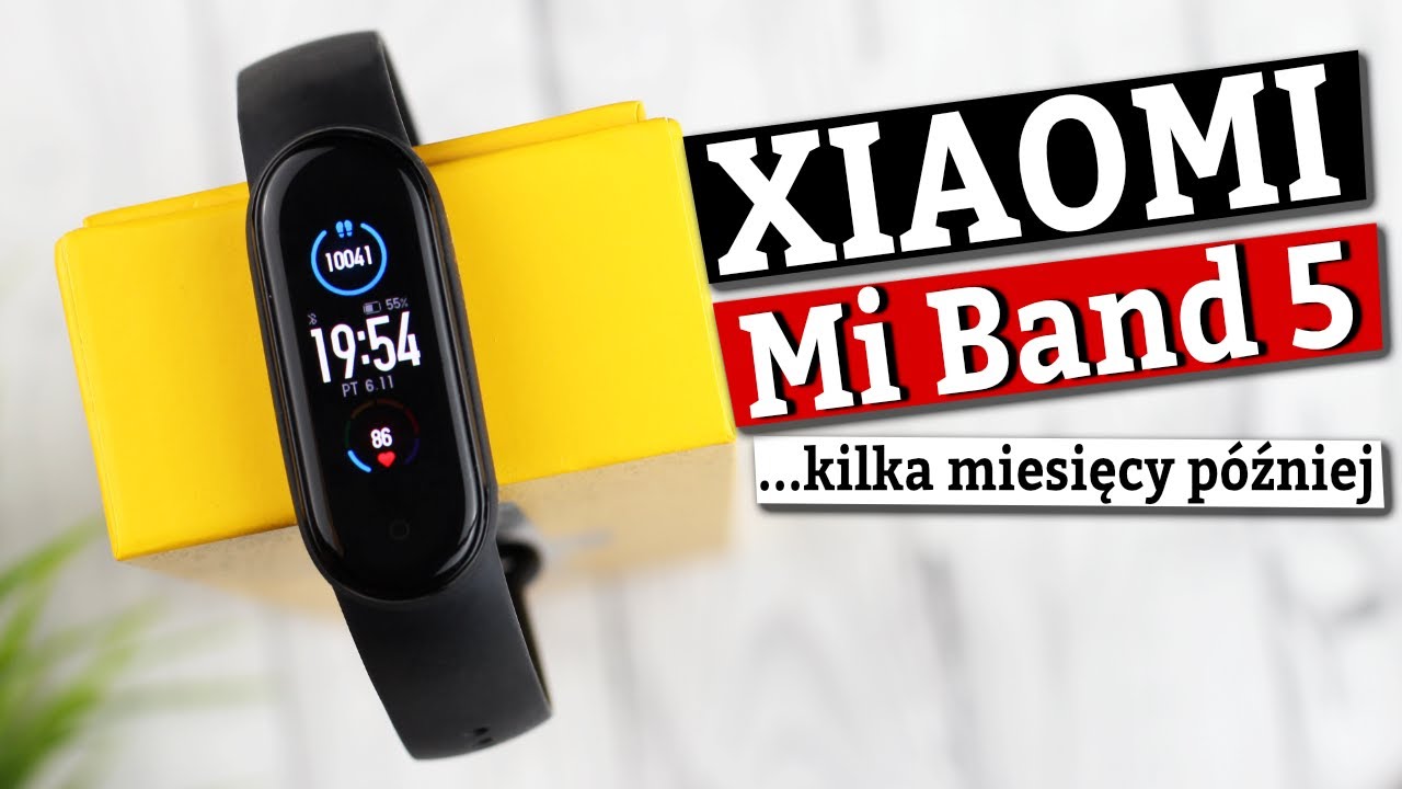 Xiaomi Mi Band 5 po 3 miesiącach - nadal warto? | Podsumowanie