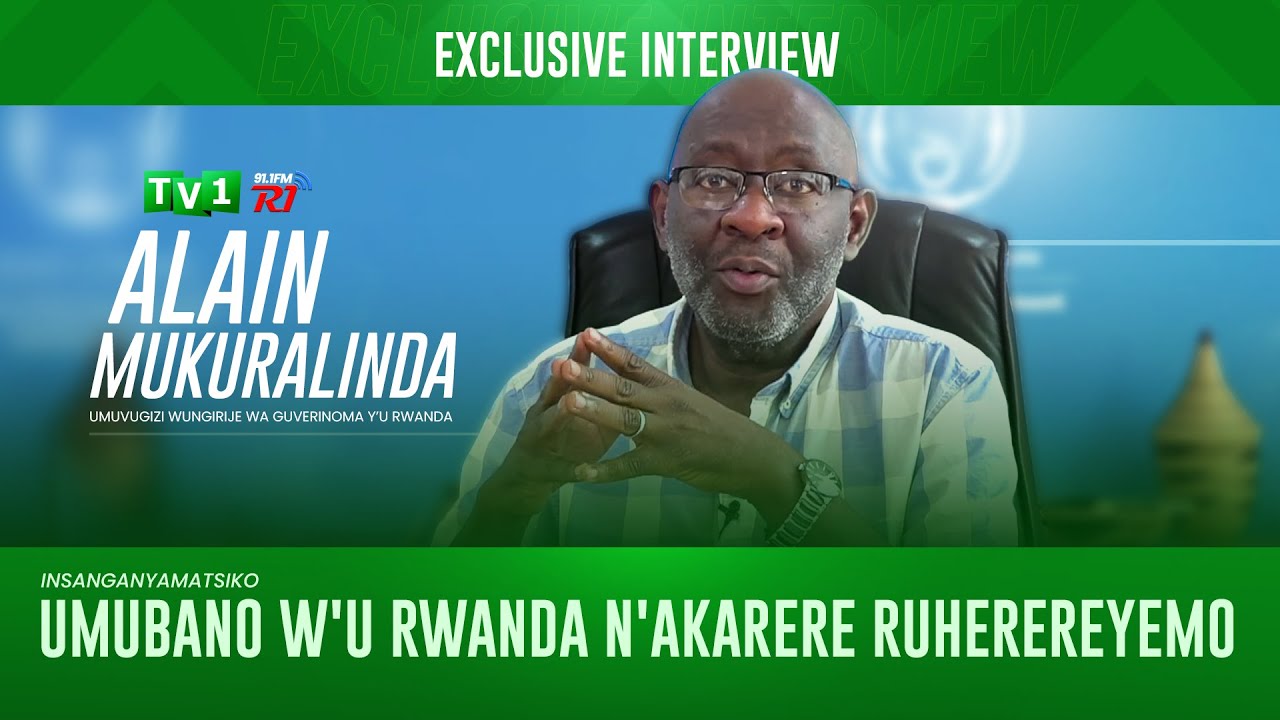 UMUBANO W'U RWANDA N'AKARERE RUHEREREYEMO - ALAIN MUKURALINDA