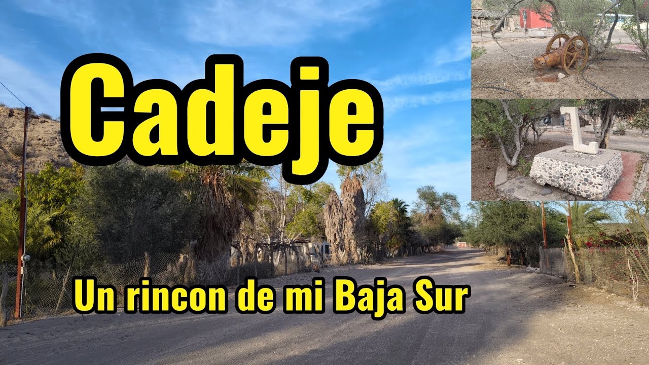 Cadejé, Baja California Sur | Un pueblo con historia que está olvidado 🌵🌴