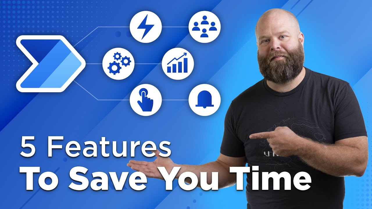 5 Features To Save You Time In Power Automate