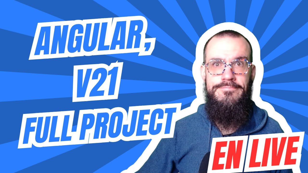 Angular v21 - Tout de fond en comble