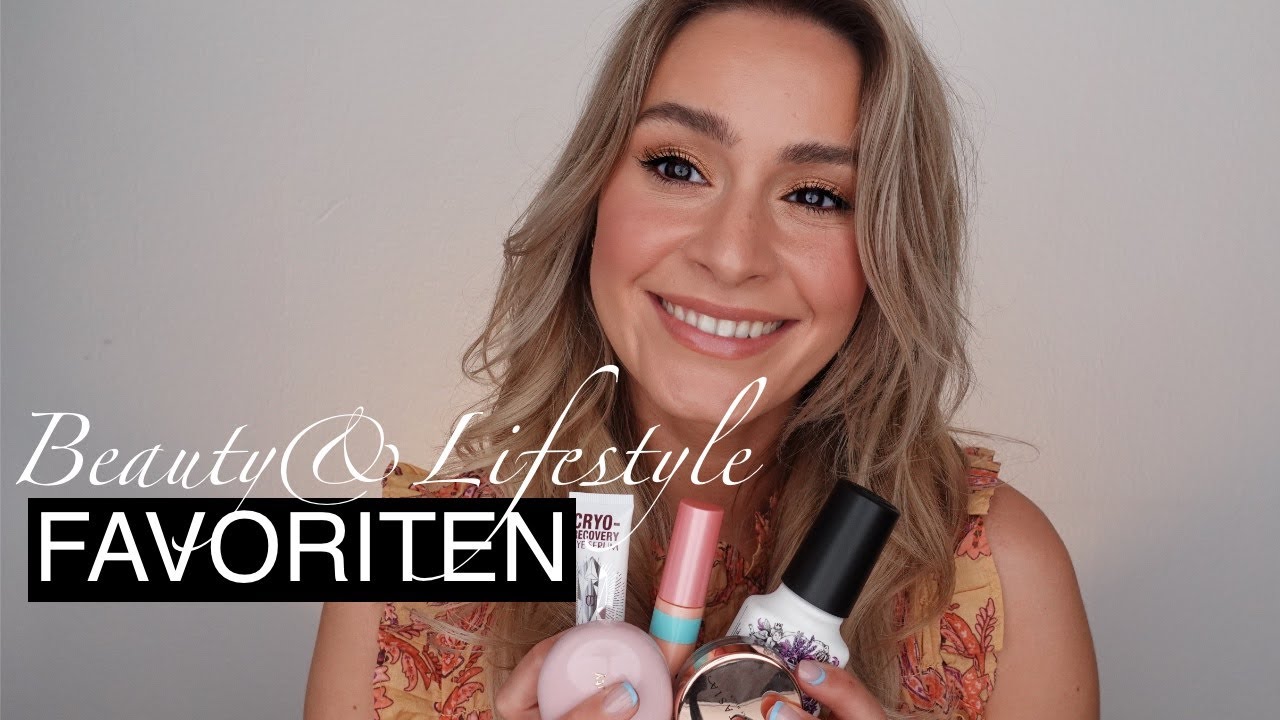 WAS ICH GERADE LIEBE 😍 Beauty & Lifestyle Favoriten