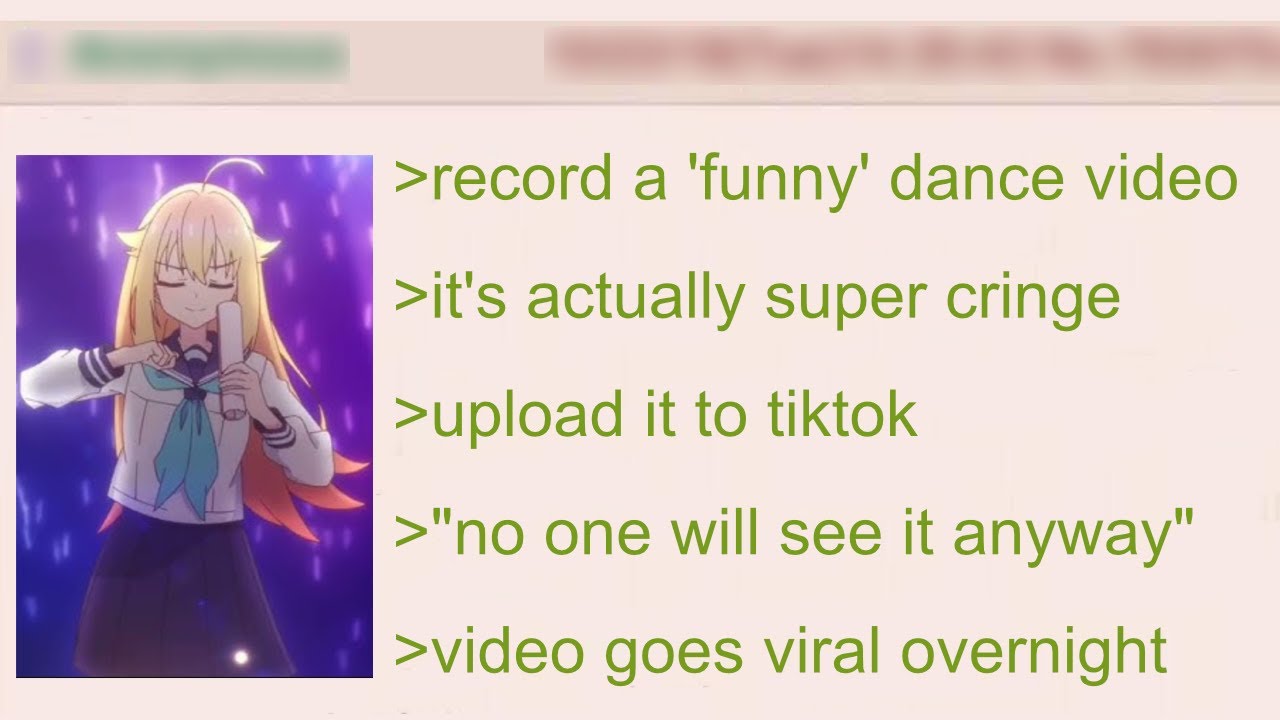 Anon&rsquo;s Cringe TikTok Video goes Viral Overnight | 4Chan Greentext Stories