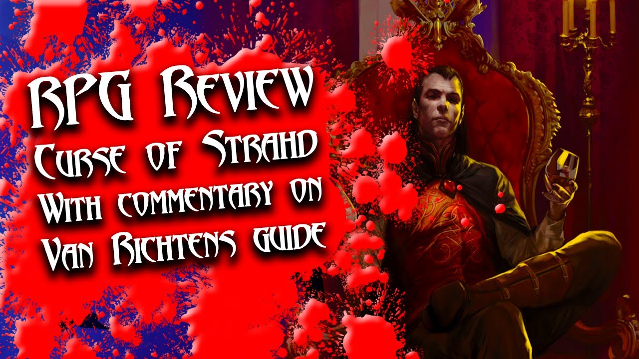#DnD Review: Curse of Strahd (with commentary on Van Richten's Guide to Ravenloft)