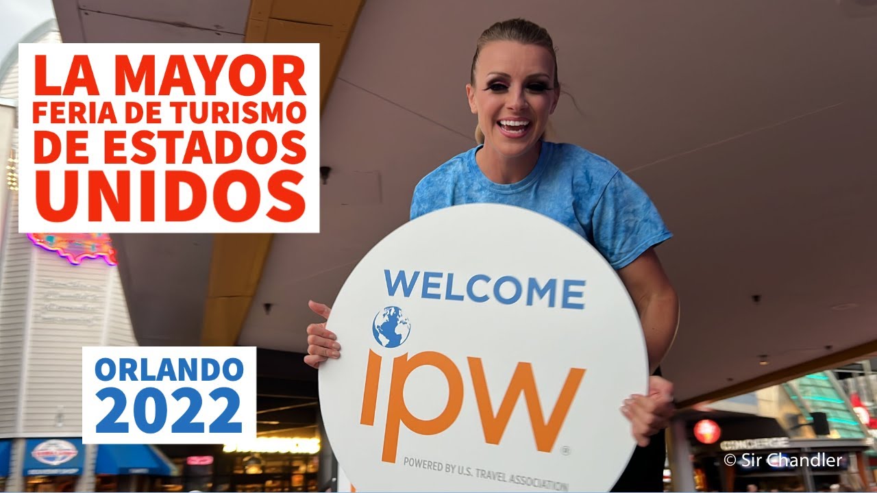 IPW 2022: la mayor feria de turismo en Estados Unidos