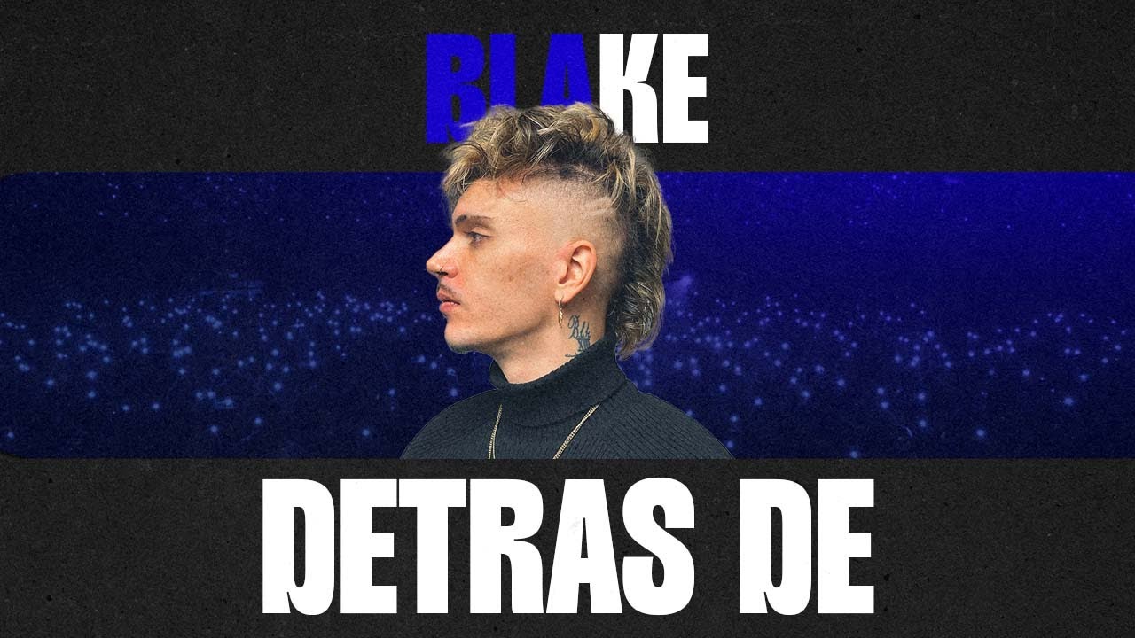 DETRÁS DE... CAPÍTULO 23 | BLAKE