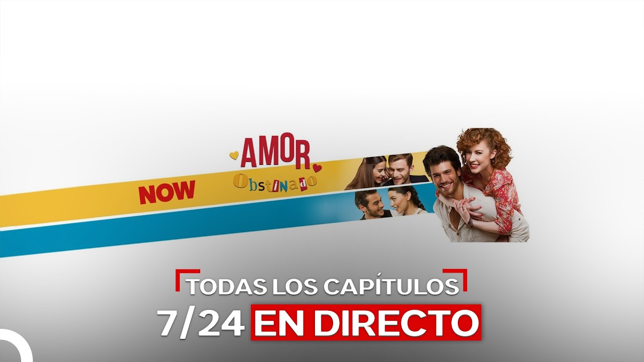 Amor Obstinado Transmisión en vivo 24/7