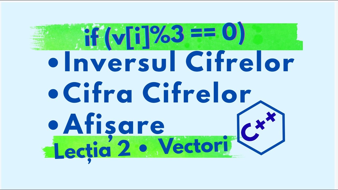 Vectori în C++ – Invers & Cifra de control
