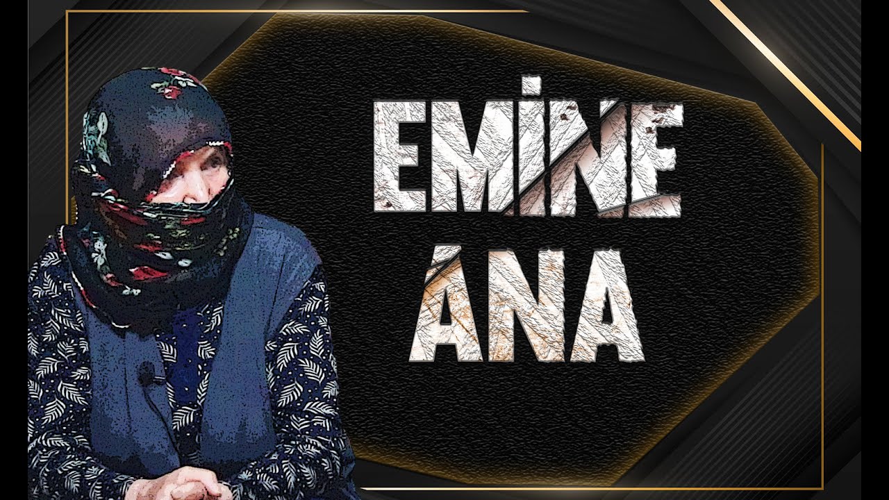 Emine Ana - Belgesel | 