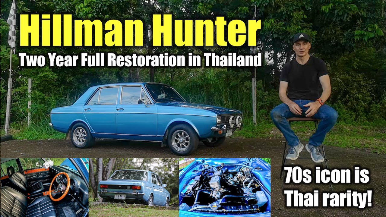 Hillman Hunter in Thailand! 70s Sedan Has Just Completed a Two-Year Full Ground Up Restoration!