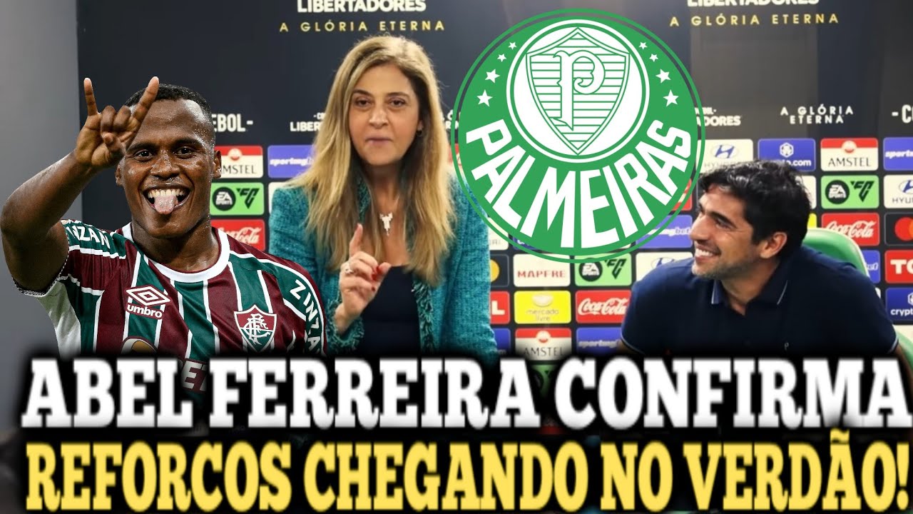 SAIU AGORA! ABEL CONFIRMA CHEGADA DE REFORÇOS NO PALMEIRAS CONFIRMADO AGORA! NOTÍCIAS DO VERDÃO HOJE