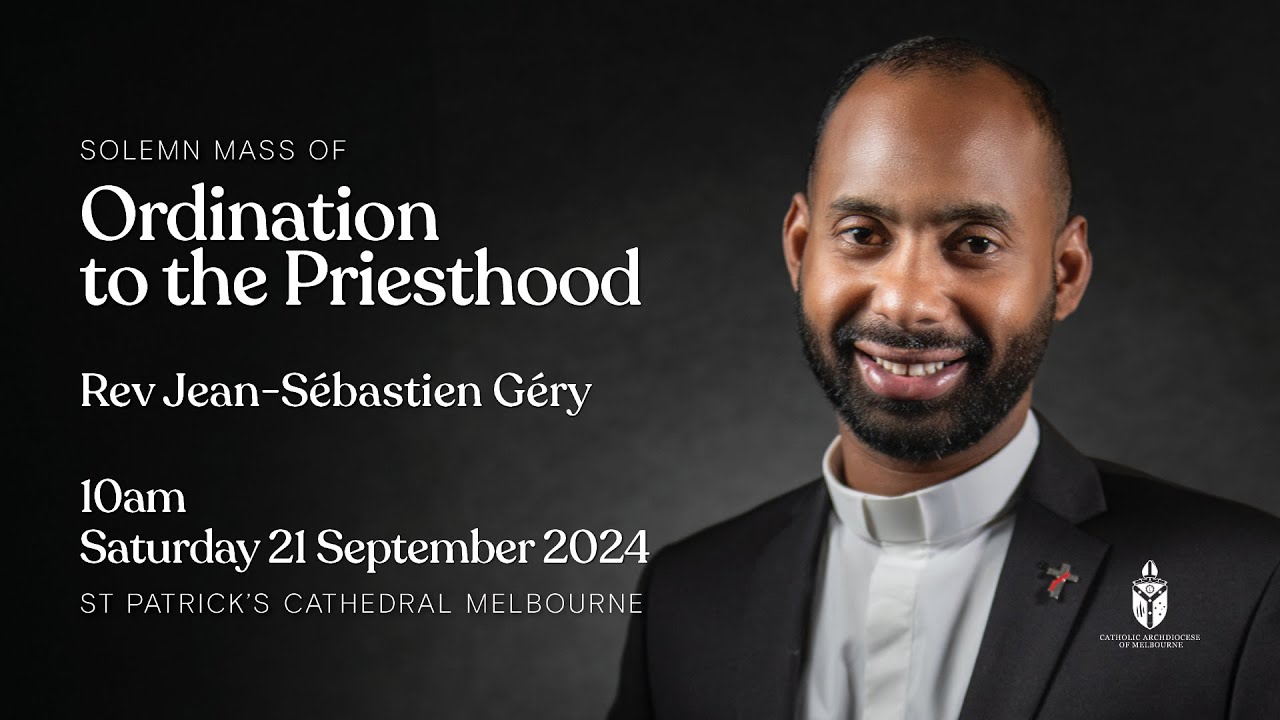 Solemn Mass of Ordination to the Priesthood | Rev Jean-Sébastien Géry