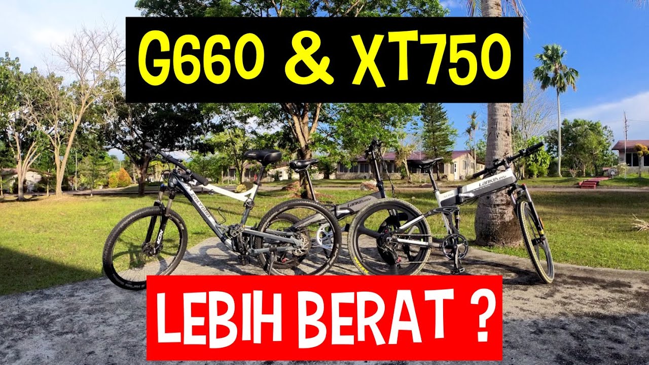 GOWES E-BIKE LEBIH BERAT DARIPADA SEPEDA BIASA ? | LANKELEISI XT750 & G660