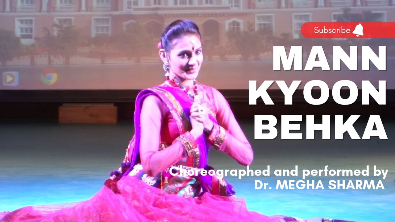 Mann Kyoon Behka Re Behka Aadhi Raat Ko  Choreographed by Dr. Megha Sharma