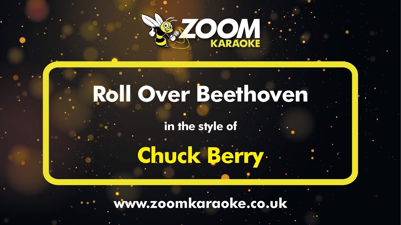 Chuck Berry - Roll Over Beethoven - Karaoke Version from Zoom Karaoke