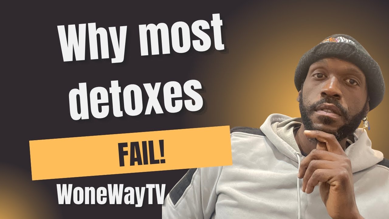 Why Most Detoxes Fail