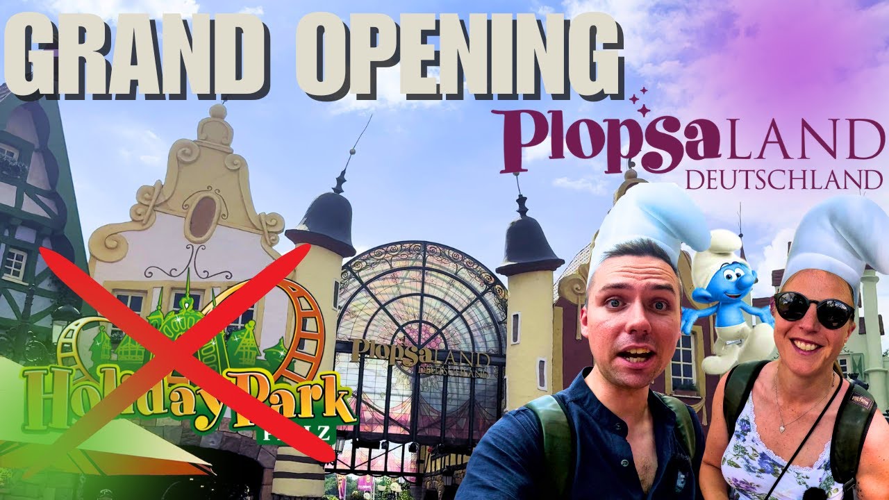 Bye, bye Holiday Park & Welcome, welcome Plopsaland Deutschland l Grand Opening