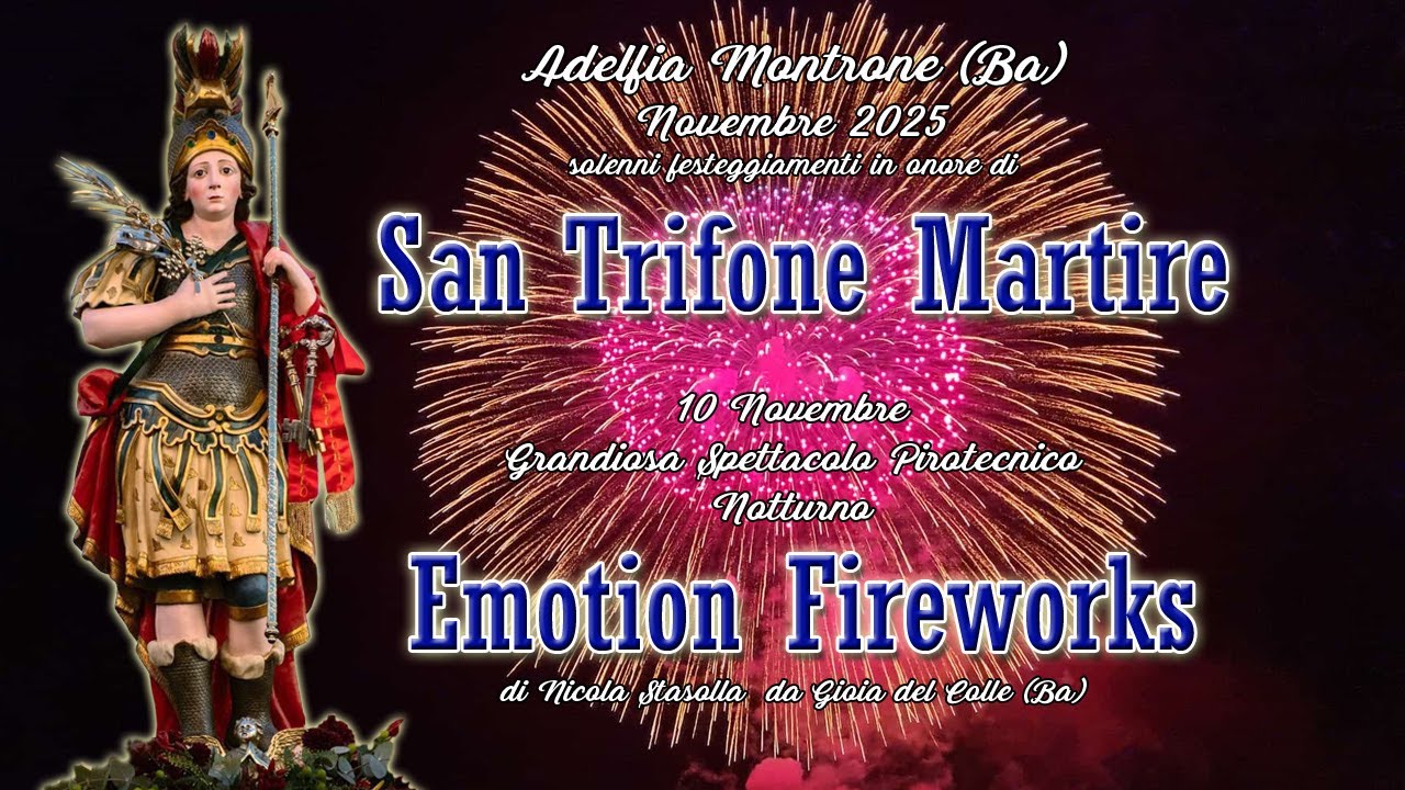 ADELFIA - MONTRONE (Ba) - San TRIFONE MARTIRE 2025 - EMOTION FIREWORKS (Night Show)