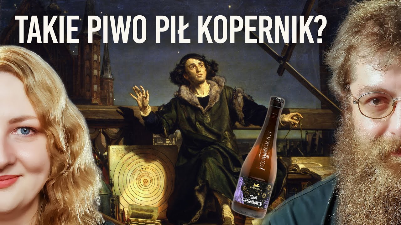 Czy takie piwo pił Mikołaj Kopernik? Gruit Kopernikowski z Browaru Kormoran