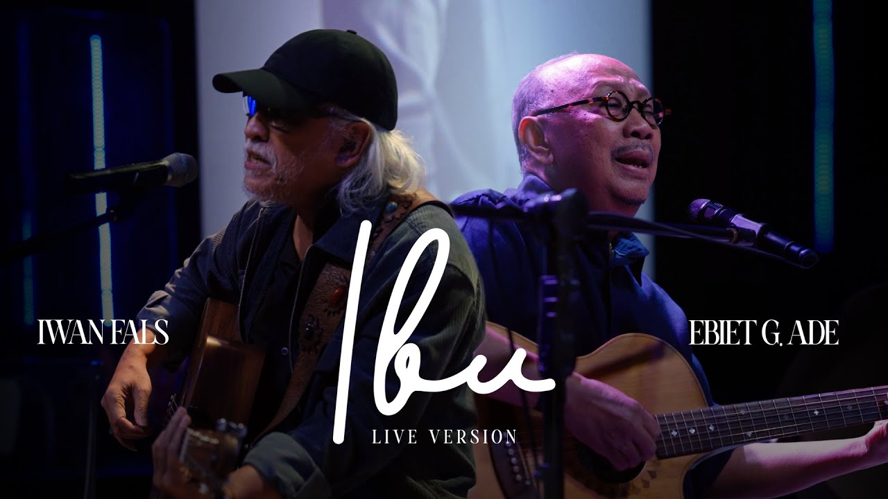 Iwan Fals & Ebiet G Ade - Ibu (Live Acoustic)