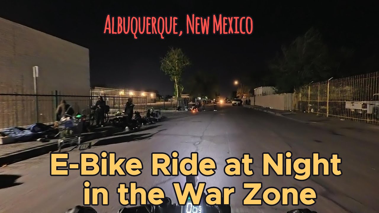 E-Bike Ride in the War Zone at Night - Albuquerque, NM