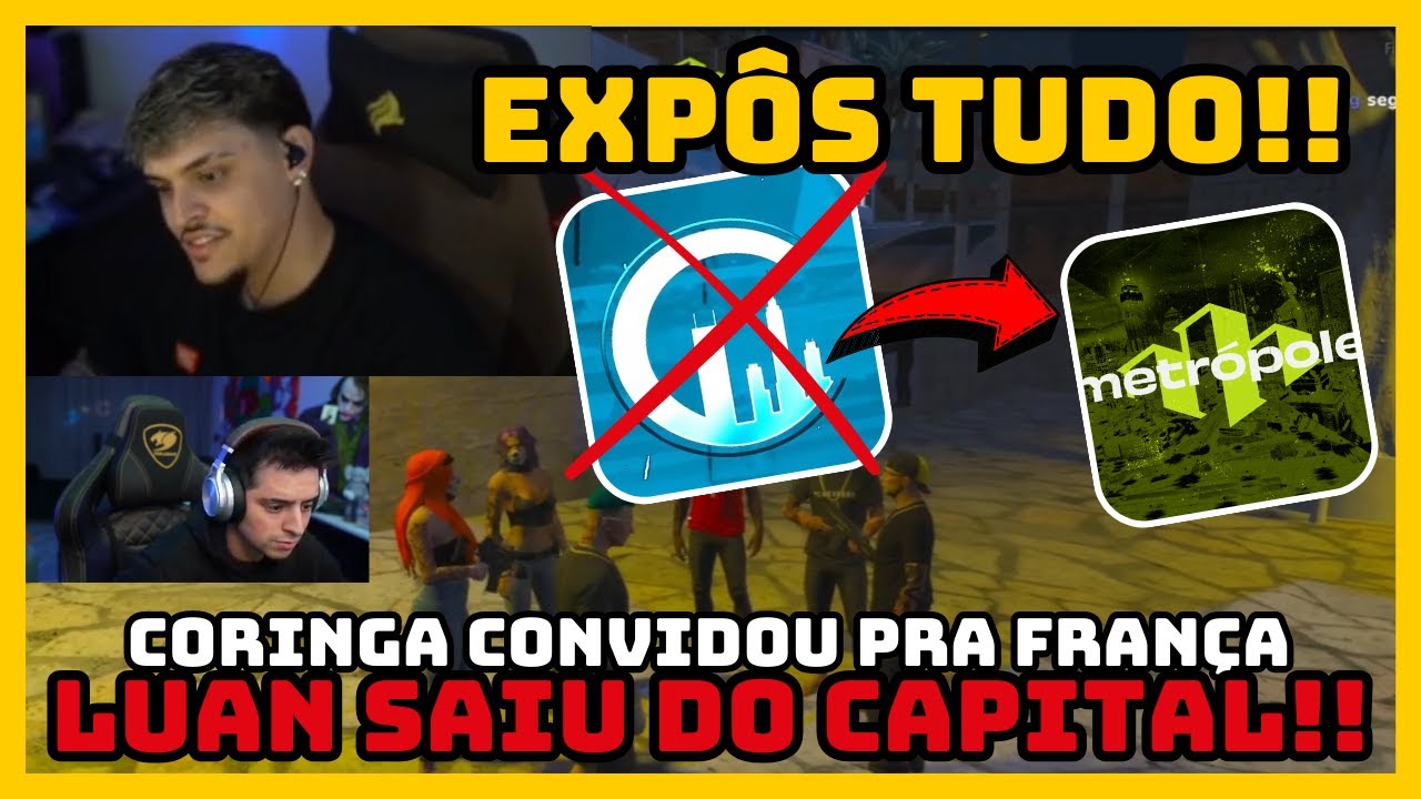 🚨URGENTE‼️ DEU EXPOSED‼️LUAN SAIU DO CAPITAL E FOI PARA FRANÇA NO METRÓPOLE!!!