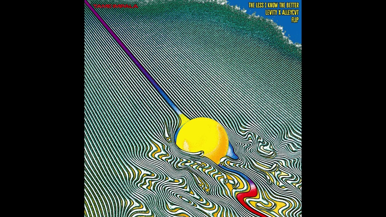 Tame Impala - The Less I Know The Better (LEVITY X ALLEYCVT Flip)