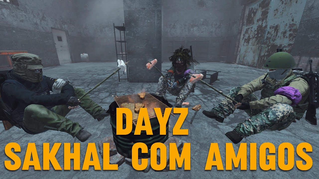 DAYZ - Shakal com os amigos