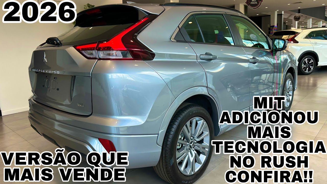 NOVÍSSIMO MITSUBISHI ECLIPSE CROSS 2026 RUSH EM DETALHES | MIT ARRUMOU AS FALHAS DESSE CARRO??