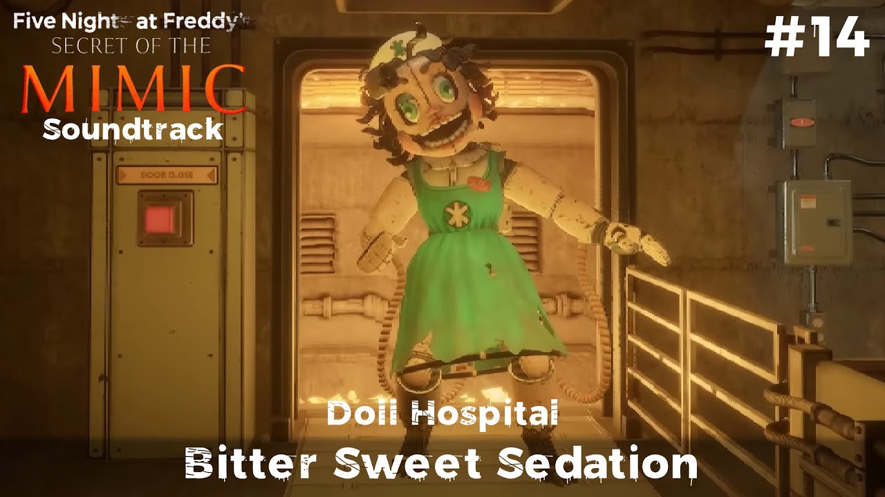 Five Nights at Freddy's: Secret of the Mimic Soundtrack - Bitter Sweet Sedation [Doll Hospital] (14)