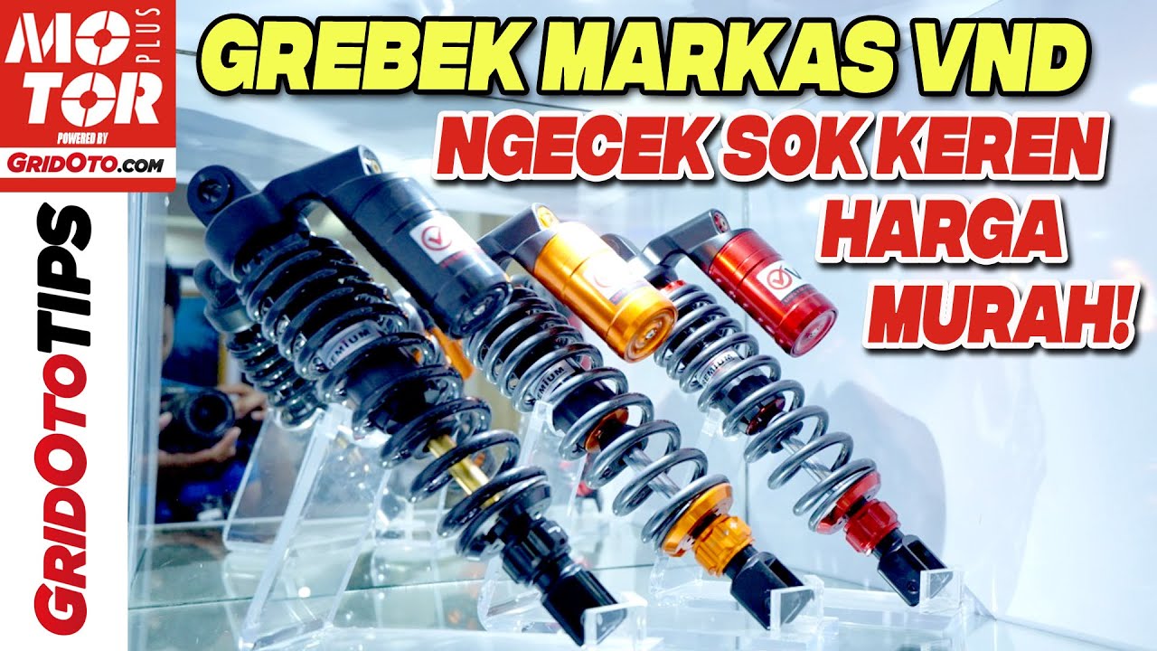 Grebek Markas VND, Bahas Tuntas Semua Sokbreker VND Bareng Bosnya! | Gridoto Tips