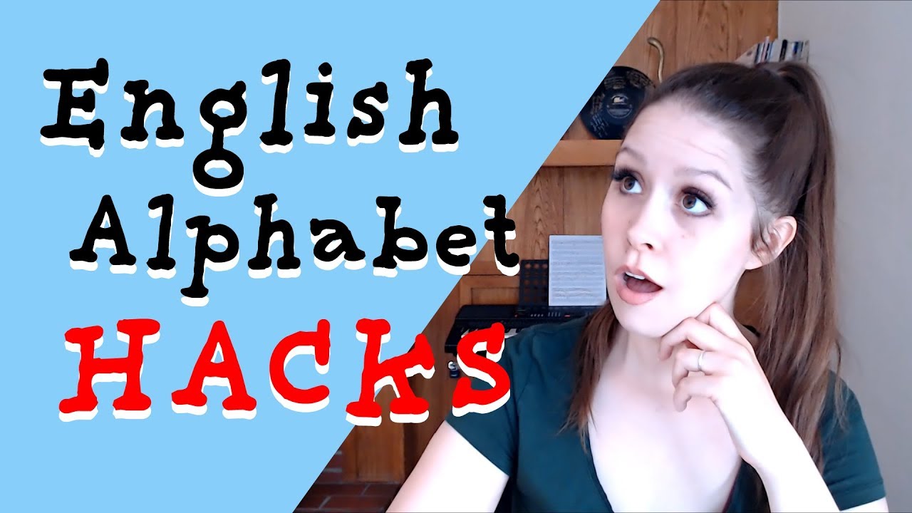 English Alphabet Hacks