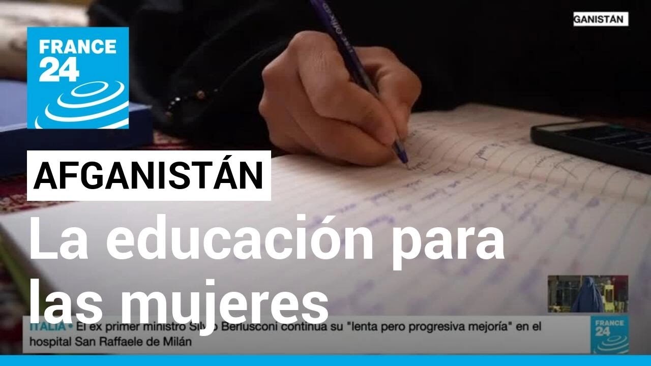 El limitado acceso a la educación que tienen las mujeres en Afganistán • FRANCE 24 Español