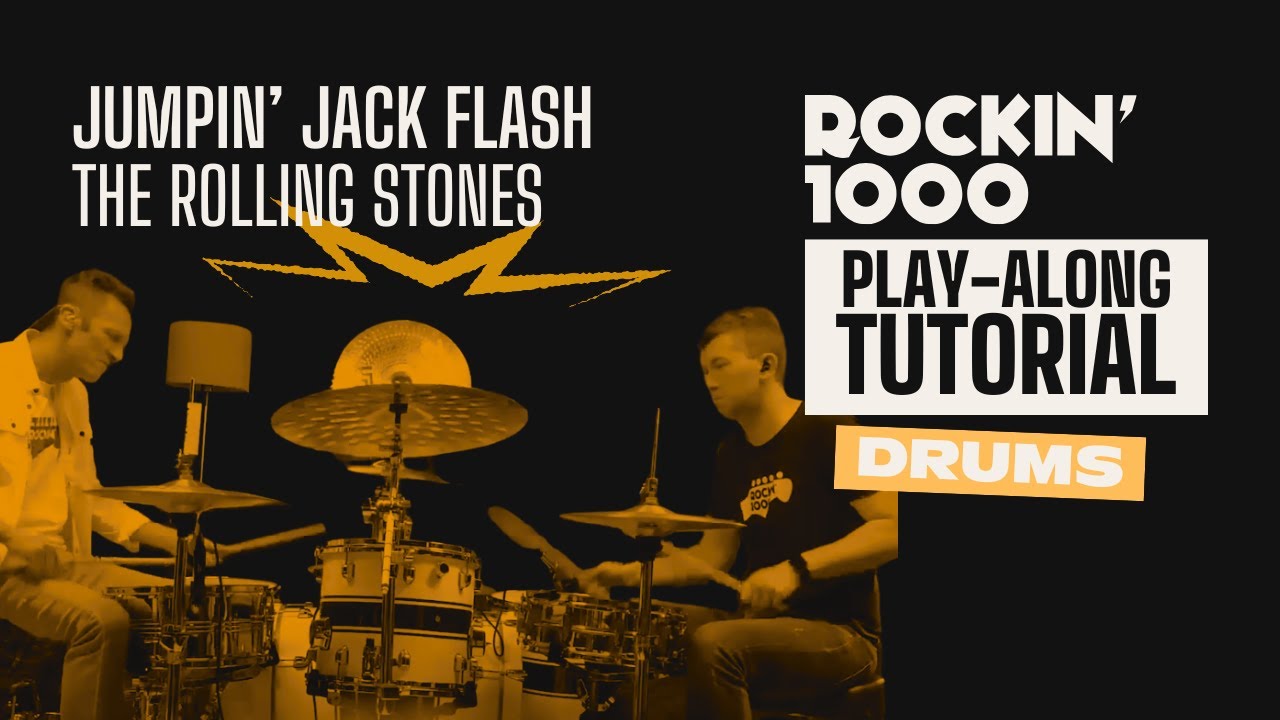 Drum Tutorial &ndash; Jumpin' Jack Flash (The Rolling Stones) | Rockin&rsquo;1000 Play-Along
