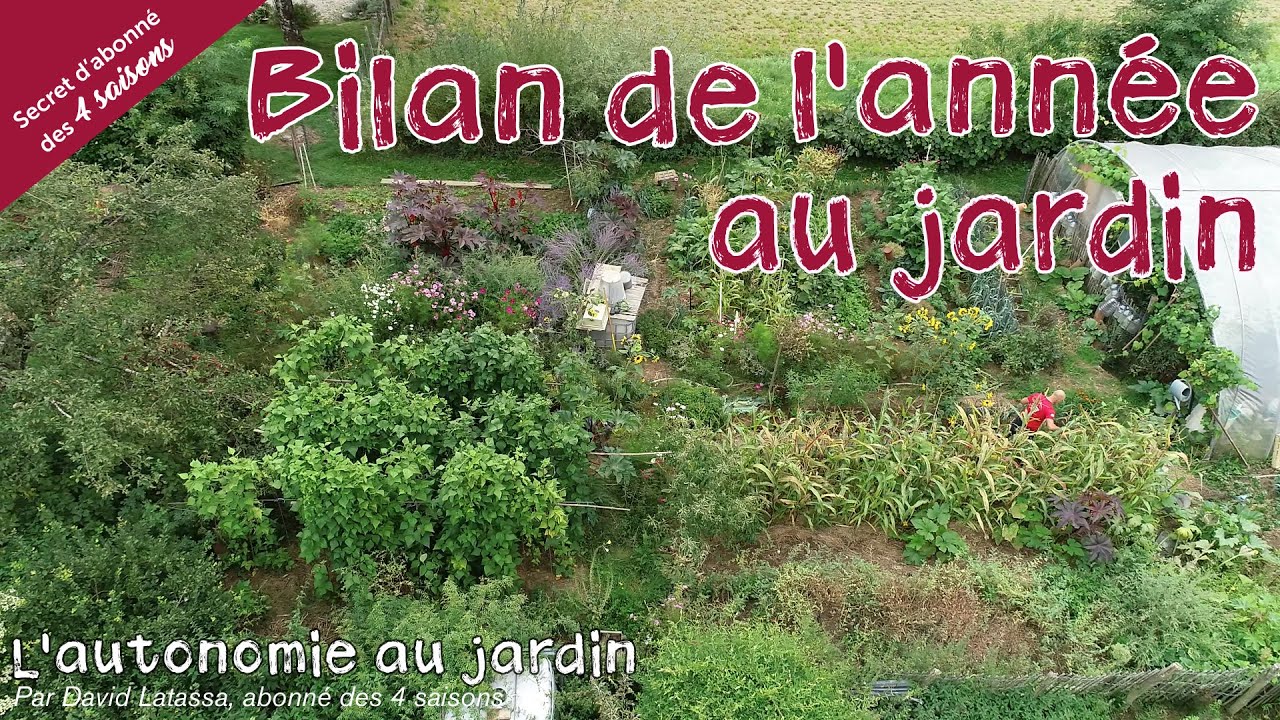 Bilan de l'année au jardin - Autonomie et permaculture avec David [Secret d'abonné des 4 saisons]