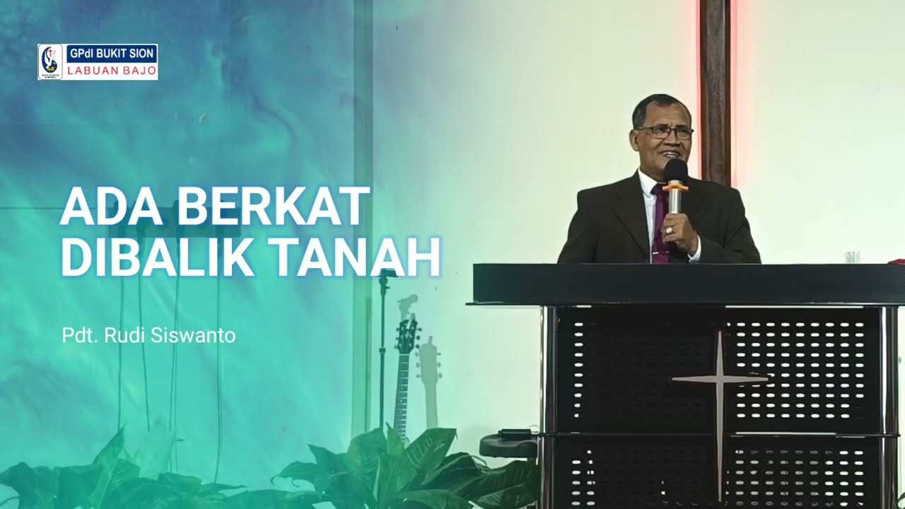 ADA BERKAT DIBALIK TANAH | Pdt. Rudi Siswanto