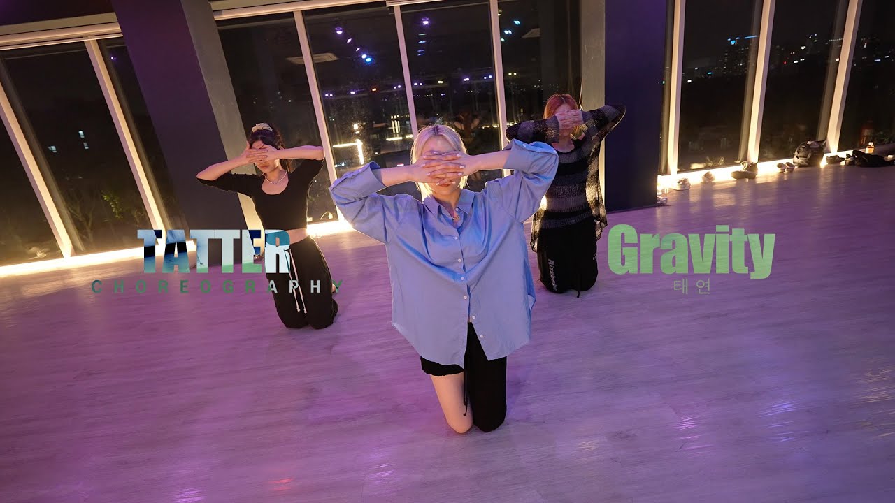 Gravity - 태연 / Tatter Choreography / Urban Play Dance Academy