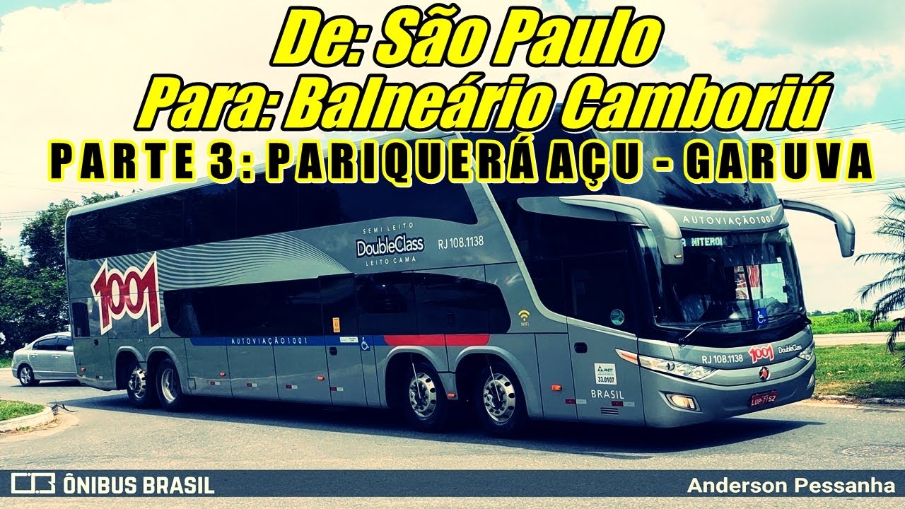 1001 | SÃO PAULO x BALNEÁRIO CAMBORIÚ | Parte 3 Pariquerá Açu - Garuva