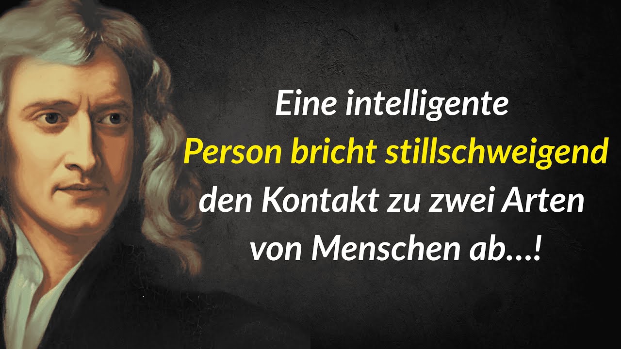 Isaac Newton Zitate: Meide DIESE 2 Arten von Menschen | Weisheiten für ein glückliches Leben