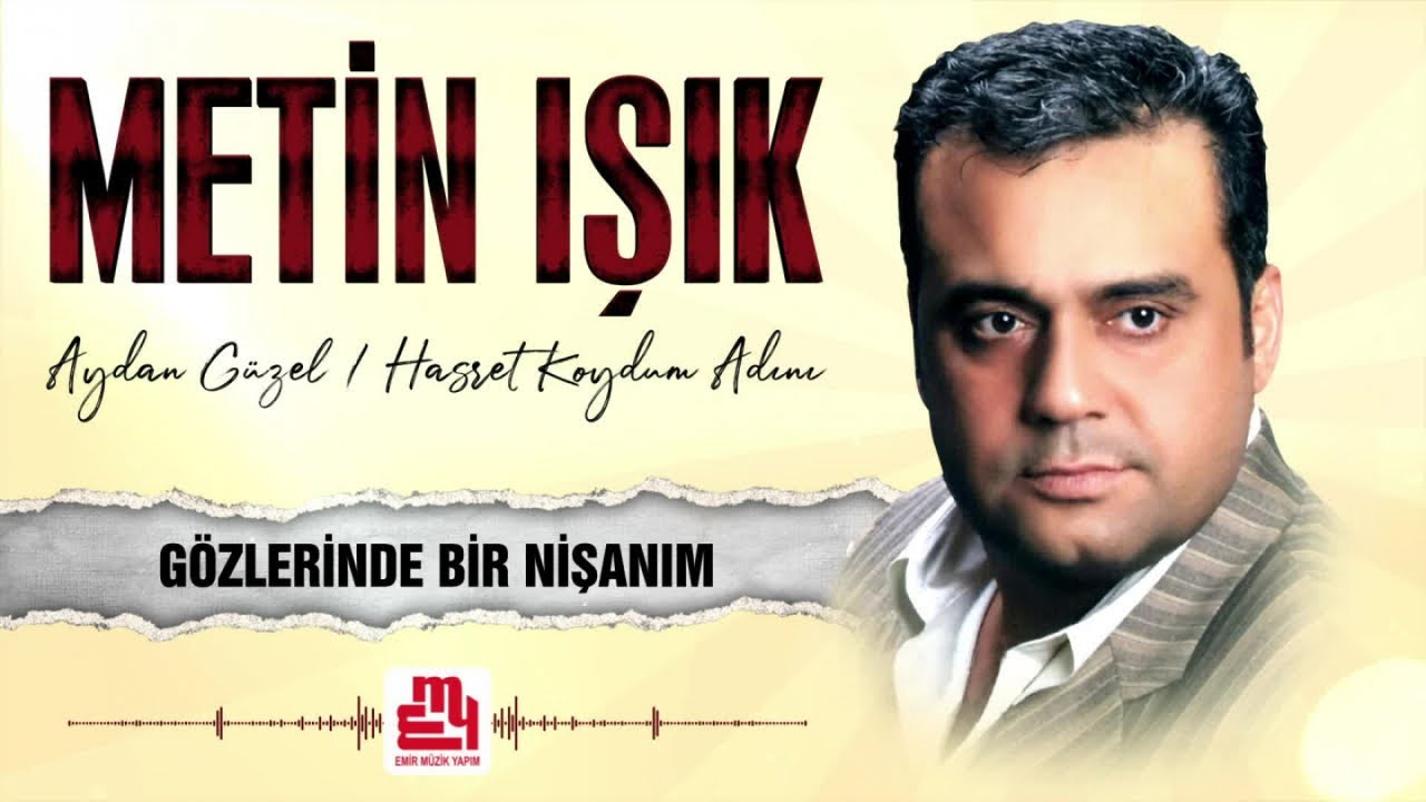 Metin Işık - Gözlerinde Bir Nişanım