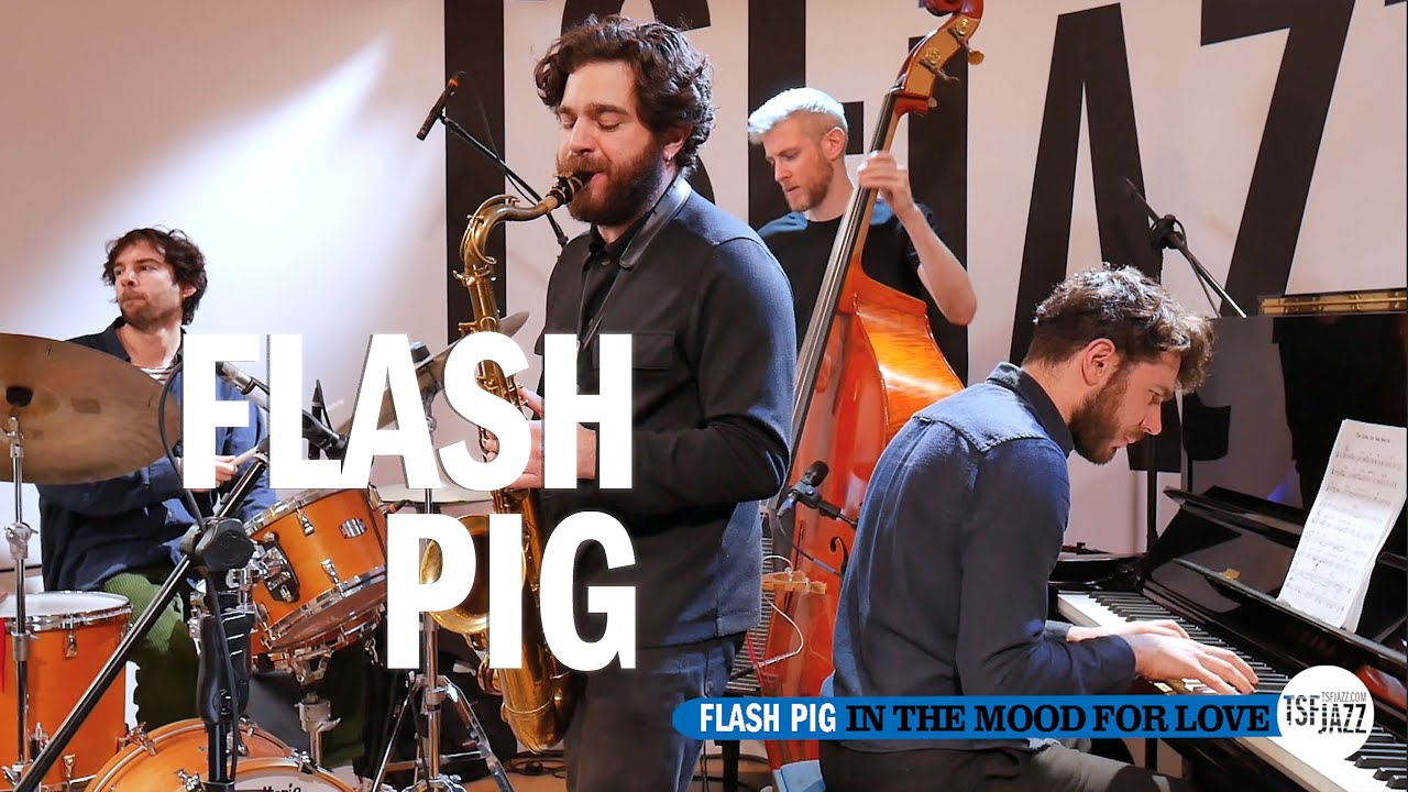 Flash Pig "In The Mood For Love" en session TSFJAZZ!