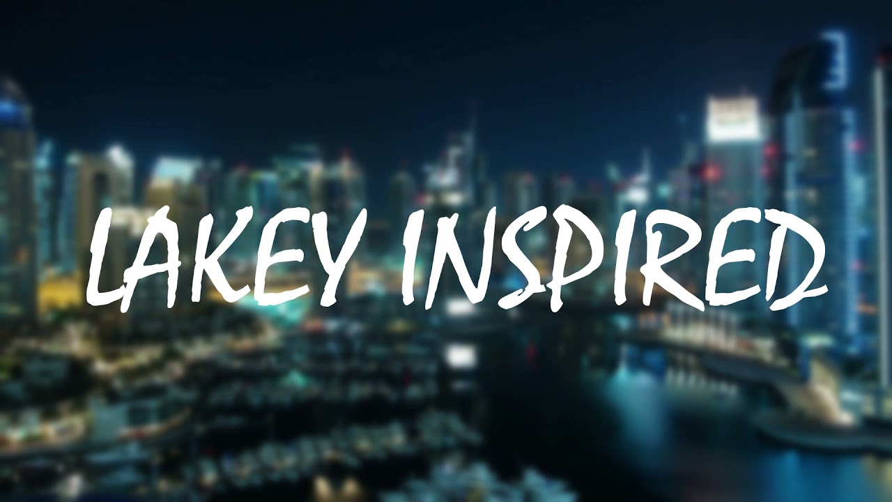 LAKEY INSPIRED Mix chill Beats