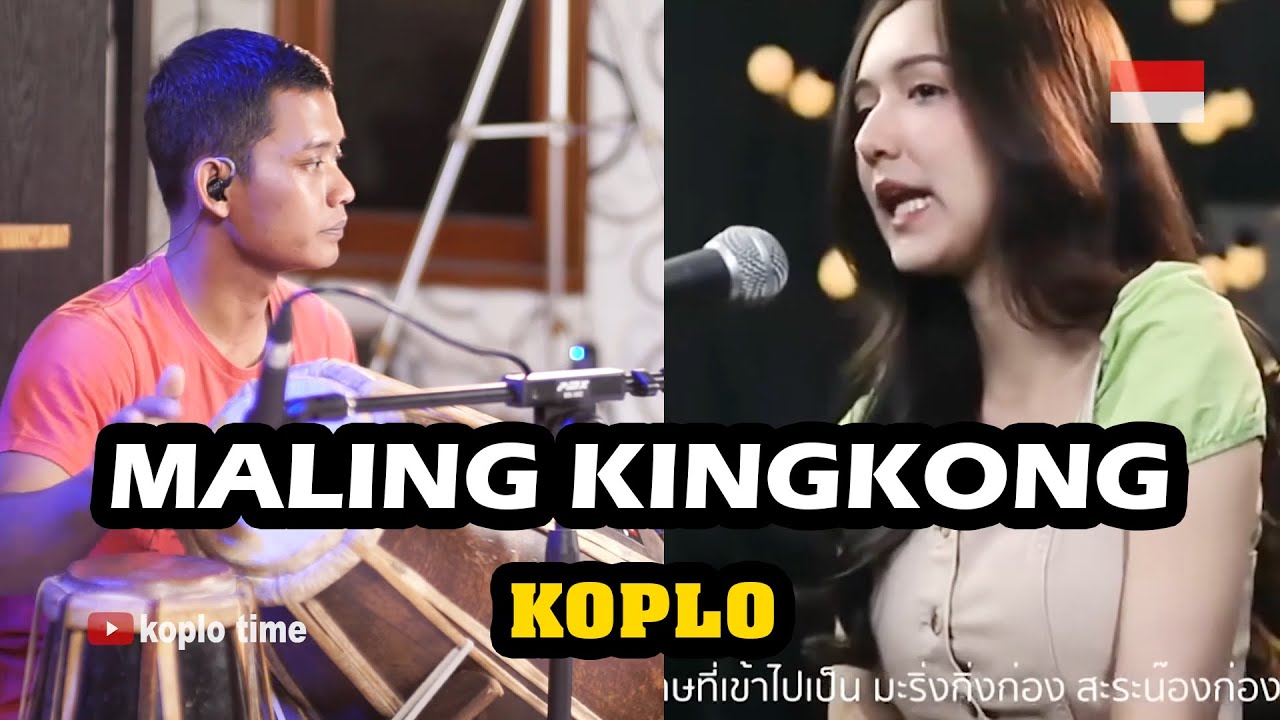 MALING KINGKONG LAGU THAILAND versi KOPLO