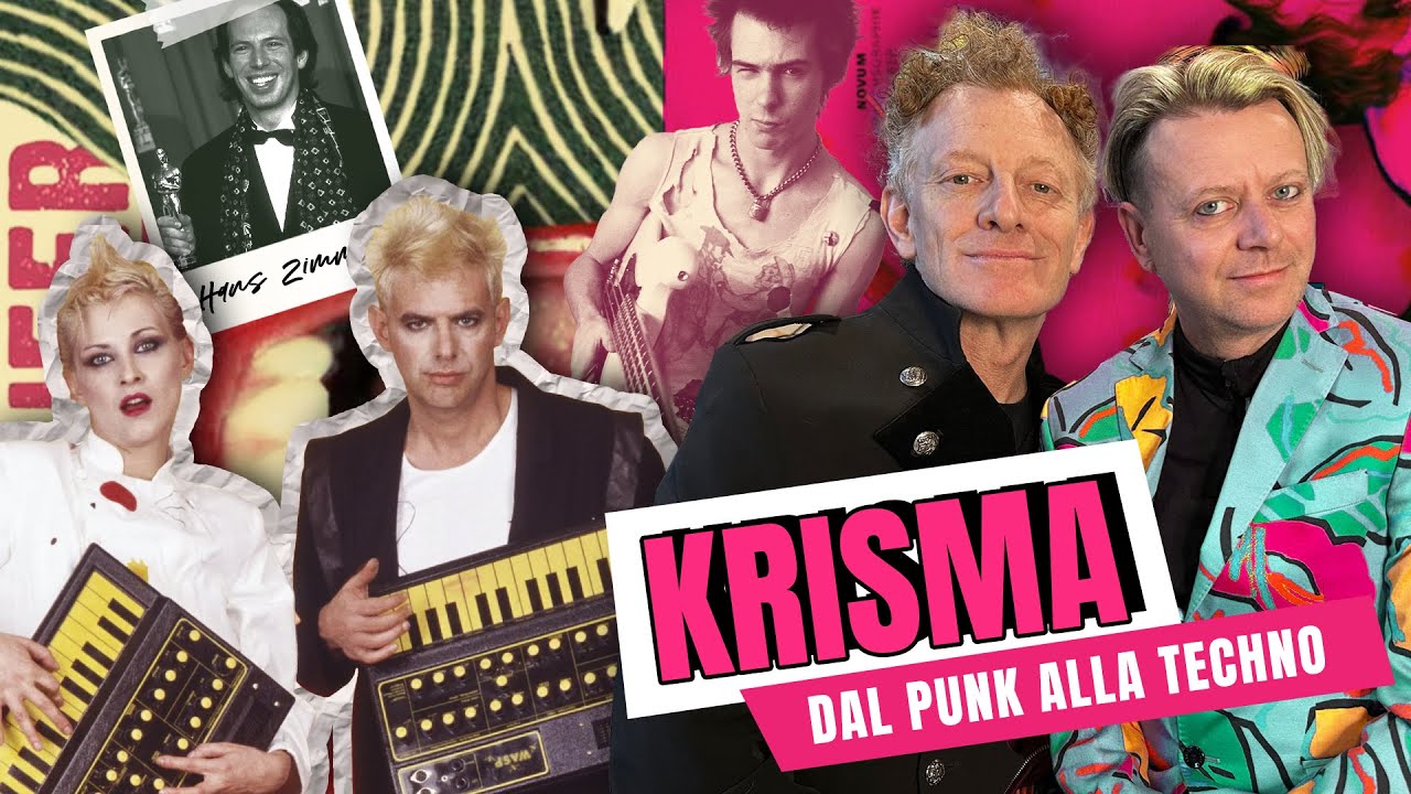 Dal PUNK alla TECHNO - L'INCREDIBILE carriera dei KRISMA