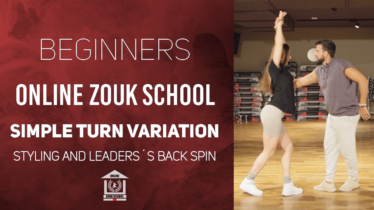(BEGINNERS) simple turn with styling &  leader´s back spin | Online Zouk School