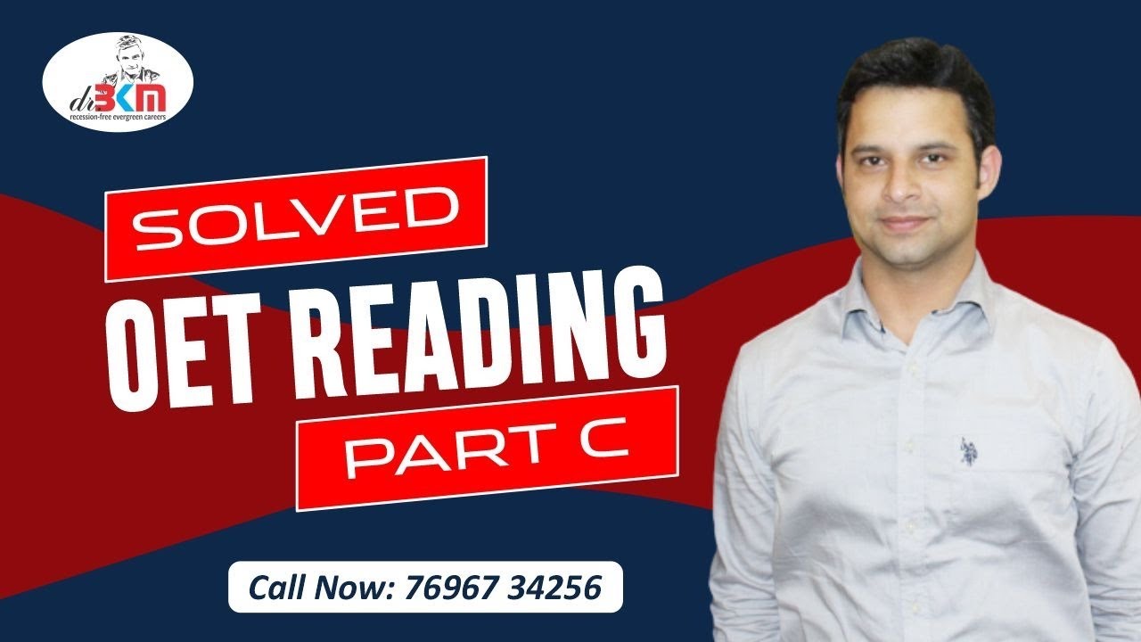 READING PART B AND C STRATEGY FOR OET | SCORE B 0R 350 WITH @drbkmoetgermannclex