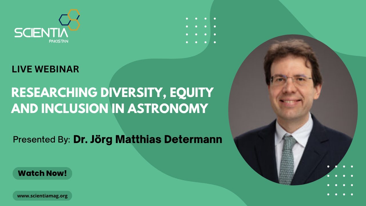 Diversity, Equity and Inclusion in Astronomy | Dr Jörg Matthias | Writing Internship - 4 | 2025