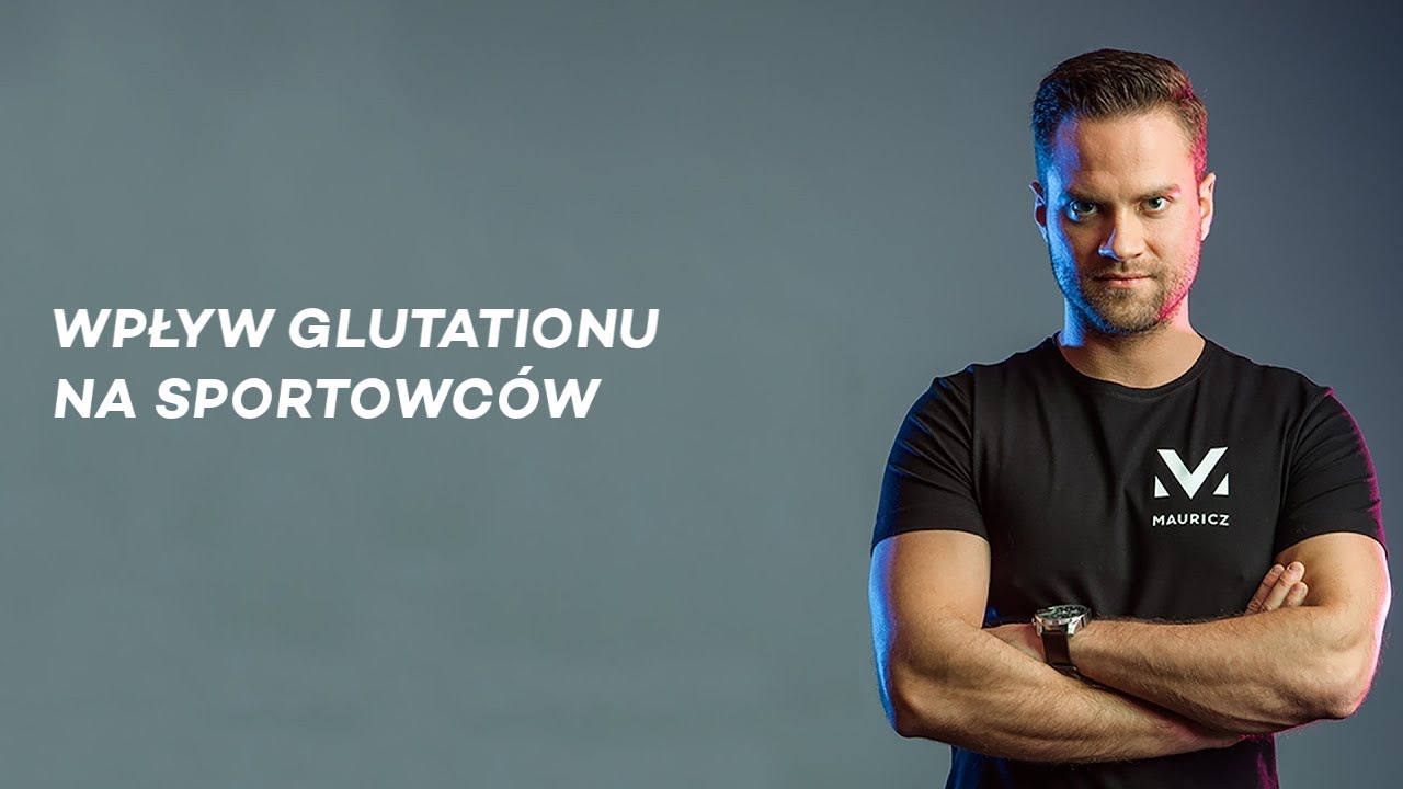 Wpływ glutationu na sportowc&oacute;w | Jakub Mauricz